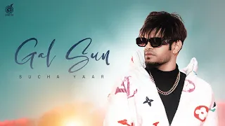 Gal Sun Sucha Yaar Video Song